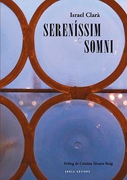 SERENISSIM SOMNI | 9788412016390 | CLARA, ISRAEL | Galatea Llibres | Llibreria online de Reus, Tarragona | Comprar llibres en català i castellà online