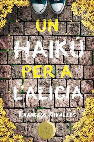 UN HAIKU PER A L'ALICIA | 9788466143400 | MIRALLES, FRANCESC | Galatea Llibres | Librería online de Reus, Tarragona | Comprar libros en catalán y castellano online