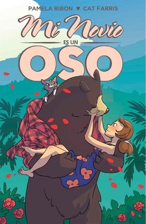 MI NOVIO ES UN OSO | 9788417058463 | PAMELA RIBON/ CAT FARRIS | Galatea Llibres | Llibreria online de Reus, Tarragona | Comprar llibres en català i castellà online