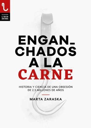 ENGANCHADOS A LA CARNE | 9788417121228 | ZARASKA, MARTA | Galatea Llibres | Llibreria online de Reus, Tarragona | Comprar llibres en català i castellà online