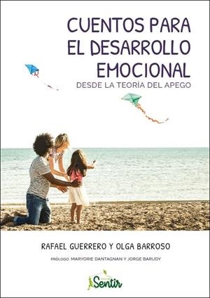 CUENTOS PARA EL DESARROLLO EMOCIONAL DESDE LA TEORÍA DEL APEGO | 9788426727442 | BARROSO, OLGA/GUERRERO, RAFAEL | Galatea Llibres | Librería online de Reus, Tarragona | Comprar libros en catalán y castellano online
