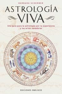 ASTROLOGIA VIVA | 9788497772242 | SCHERMER, BARBARA | Galatea Llibres | Llibreria online de Reus, Tarragona | Comprar llibres en català i castellà online