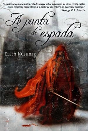 A PUNTA DE ESPADA | 9788496173385 | KUSHNER, ELLEN | Galatea Llibres | Librería online de Reus, Tarragona | Comprar libros en catalán y castellano online
