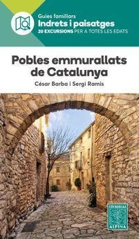 POBLES EMMURALLATS DE CATALUNYA (GUIES FAMILIARS) | 9788480907941 | BARBA, CESAR/ RAMIS, SERGI | Galatea Llibres | Librería online de Reus, Tarragona | Comprar libros en catalán y castellano online