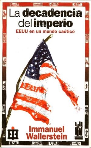 LA DECADENCIA DEL IMPERIO | 9788481363180 | WALLERSTEIN, IMMANUEL | Galatea Llibres | Llibreria online de Reus, Tarragona | Comprar llibres en català i castellà online