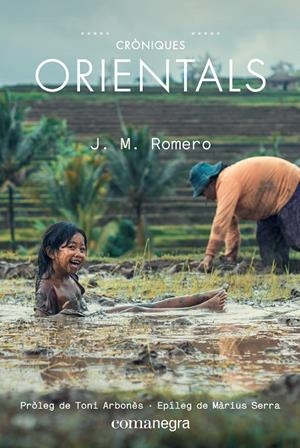 CRONIQUES ORIENTALS | 9788417188672 | ROMERO, J.M | Galatea Llibres | Librería online de Reus, Tarragona | Comprar libros en catalán y castellano online