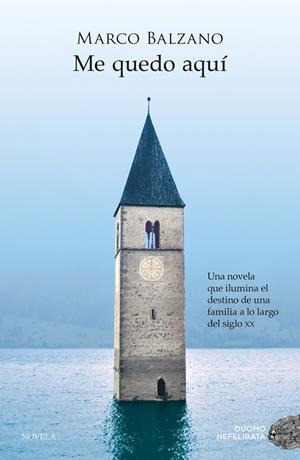 ME QUEDO AQUÍ | 9788417128913 | BALZANO, MARCO | Galatea Llibres | Llibreria online de Reus, Tarragona | Comprar llibres en català i castellà online