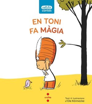 EN TONI FA MAGIA | 9788466146364 | KÖNNECKE, OLE | Galatea Llibres | Llibreria online de Reus, Tarragona | Comprar llibres en català i castellà online