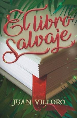 EL LIBRO SALVAJE | 9788413180816 | VILLORO, JUAN | Galatea Llibres | Llibreria online de Reus, Tarragona | Comprar llibres en català i castellà online