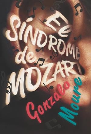 EL SÍNDROME DE MOZART | 9788413180809 | MOURE TRENOR, GONZALO | Galatea Llibres | Llibreria online de Reus, Tarragona | Comprar llibres en català i castellà online