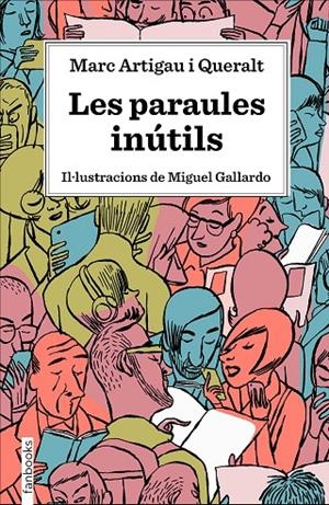 LES PARAULES INÚTILS | 9788417515539 | ARTIGAU I QUERALT, MARC | Galatea Llibres | Llibreria online de Reus, Tarragona | Comprar llibres en català i castellà online