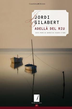 ADELLÀ DEL RIU | 9788490348543 | GILABERT TOMÀS, JORDI | Galatea Llibres | Librería online de Reus, Tarragona | Comprar libros en catalán y castellano online