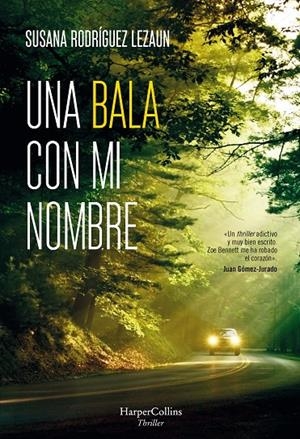 UNA BALA CON MI NOMBRE | 9788491393894 | RODRÍGUEZ LEZAUN, SUSANA | Galatea Llibres | Librería online de Reus, Tarragona | Comprar libros en catalán y castellano online
