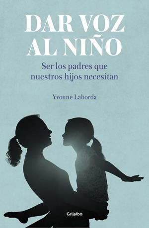 DAR VOZ AL NIÑO | 9788417338893 | LABORDA, YVONNE | Galatea Llibres | Librería online de Reus, Tarragona | Comprar libros en catalán y castellano online