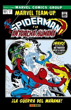 SPIDER-MAN Y LA ANTORCHA HUMANA. LA GUERRA DEL MAÑANA. MARVEL TEAM-UP | 9788413340883 | THOMAS, ROY -  LEN WEIN, SAL BUSCEMA, GIL KANE, GERRY CONWAY, ROSS ANDRU, JIM MOONEY | Galatea Llibres | Llibreria online de Reus, Tarragona | Comprar llibres en català i castellà online
