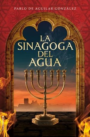 LA SINAGOGA DEL AGUA | 9788417305994 | DE AGUILAR GONZÁLEZ, PABLO | Galatea Llibres | Librería online de Reus, Tarragona | Comprar libros en catalán y castellano online