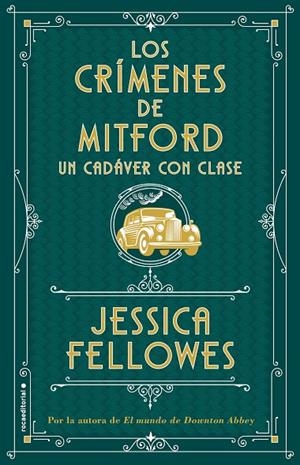UN CADÁVER CON CLASE (LOS CRÍMENES DE MITFORD. LIBRO 2) | 9788417541026 | FELLOWES, JESSICA | Galatea Llibres | Llibreria online de Reus, Tarragona | Comprar llibres en català i castellà online