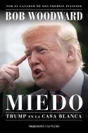 MIEDO. TRUMP EN LA CASA BLANCA | 9788416859733 | WOODWARD, BOB | Galatea Llibres | Llibreria online de Reus, Tarragona | Comprar llibres en català i castellà online