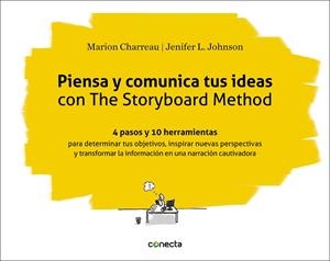 PIENSA Y COMUNICA TUS IDEAS CON THE STORYBOARD METHOD | 9788416883301 | CHARREAU, MARION/JOHNSON, JENIFER L. | Galatea Llibres | Llibreria online de Reus, Tarragona | Comprar llibres en català i castellà online