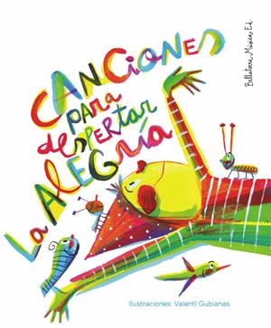 CANCIONES PARA DESPERTAR LA ALEGRÍA | 9788412056501 | PONCE RIBAS, ÀNGELS | Galatea Llibres | Librería online de Reus, Tarragona | Comprar libros en catalán y castellano online