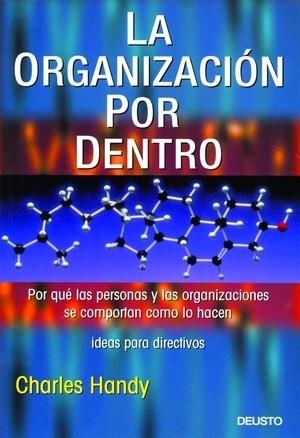 ORGANIZACION POR DENTRO, LA | 9788423422913 | HANDY, CHARLES | Galatea Llibres | Librería online de Reus, Tarragona | Comprar libros en catalán y castellano online