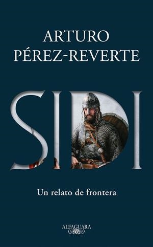 SIDI. UN RELATO DE FRONTERA | 9788420435473 | PÉREZ-REVERTE, ARTURO | Galatea Llibres | Librería online de Reus, Tarragona | Comprar libros en catalán y castellano online
