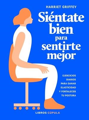SIÉNTATE BIEN PARA SENTIRTE MEJOR | 9788448025922 | GRIFFEY, HARRIET | Galatea Llibres | Llibreria online de Reus, Tarragona | Comprar llibres en català i castellà online