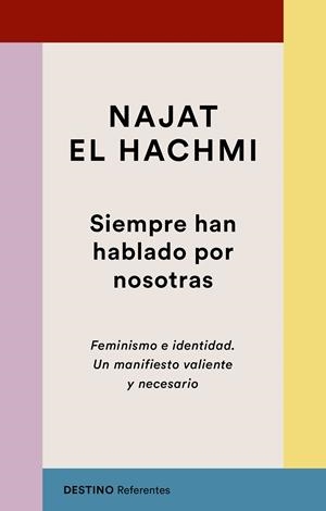 SIEMPRE HAN HABLADO POR NOSOTRAS | 9788423356041 | EL HACHMI, NAJAT | Galatea Llibres | Llibreria online de Reus, Tarragona | Comprar llibres en català i castellà online