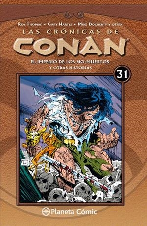 LAS CRÓNICAS DE CONAN 31/34 | 9788491532026 | THOMAS, ROY | Galatea Llibres | Llibreria online de Reus, Tarragona | Comprar llibres en català i castellà online