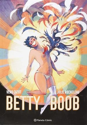 BETTY BOOP | 9788491730736 | CAZOT, VÉRO/ROCHELEAU, JULIE | Galatea Llibres | Llibreria online de Reus, Tarragona | Comprar llibres en català i castellà online