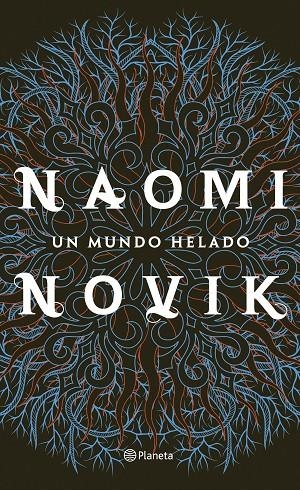 UN MUNDO HELADO | 9788408213789 | NOVIK, NAOMI | Galatea Llibres | Llibreria online de Reus, Tarragona | Comprar llibres en català i castellà online