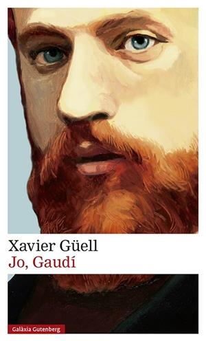 JO, GAUDÍ | 9788417747763 | GÜELL, XAVIER | Galatea Llibres | Librería online de Reus, Tarragona | Comprar libros en catalán y castellano online