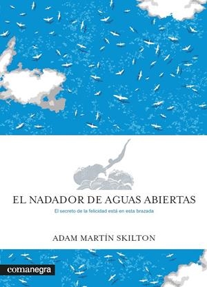 EL NADADOR DE AGUAS ABIERTAS | 9788417188979 | MARTÍN SKILTON, ADAM | Galatea Llibres | Llibreria online de Reus, Tarragona | Comprar llibres en català i castellà online
