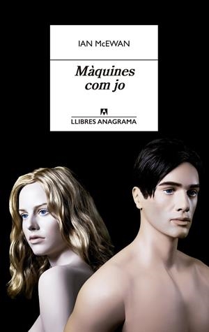 MÀQUINES COM JO | 9788433915726 | MCEWAN, IAN | Galatea Llibres | Llibreria online de Reus, Tarragona | Comprar llibres en català i castellà online