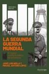 LA SEGUNDA GUERRA MUNDIAL | 9788417822736 | LÓPEZ ZAPICO, MISAEL ARTURO/NEILA, JOSÉ LUIS | Galatea Llibres | Llibreria online de Reus, Tarragona | Comprar llibres en català i castellà online