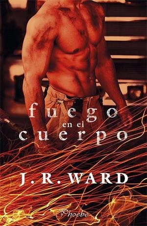 FUEGO EN EL CUERPO | 9788417683177 | WARD, J. R. | Galatea Llibres | Llibreria online de Reus, Tarragona | Comprar llibres en català i castellà online