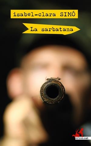 LA SARBATANA | 9788417847135 | SIMÓ, ISABEL-CLARA | Galatea Llibres | Librería online de Reus, Tarragona | Comprar libros en catalán y castellano online