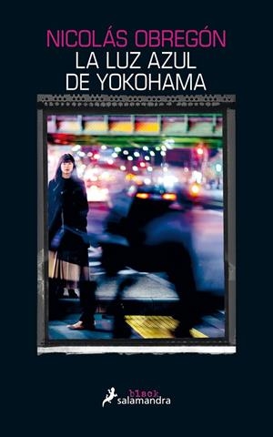 LA LUZ AZUL DE YOKOHAMA | 9788416237388 | OBREGON, NICOLAS | Galatea Llibres | Librería online de Reus, Tarragona | Comprar libros en catalán y castellano online