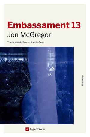 EMBASSAMENT 13 | 9788417214777 | MCGREGOR, JON | Galatea Llibres | Llibreria online de Reus, Tarragona | Comprar llibres en català i castellà online