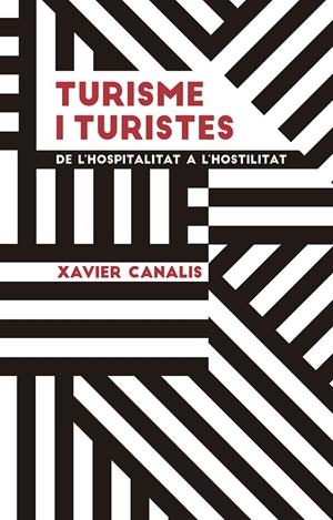 TURISME I TURISTES | 9788491910695 | CANALIS NIETO, XAVIER | Galatea Llibres | Librería online de Reus, Tarragona | Comprar libros en catalán y castellano online
