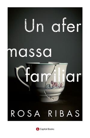 UN AFER MASSA FAMILIAR | 9788494853241 | RIBAS, ROSA | Galatea Llibres | Llibreria online de Reus, Tarragona | Comprar llibres en català i castellà online