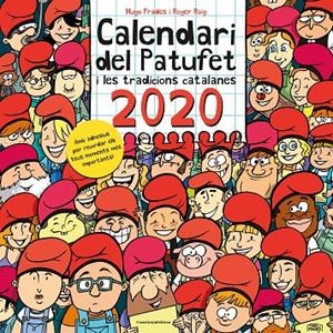 CALENDARI DEL PATUFET 2020 I LES TRADICIONS CATALANES | 9788490348550 | ROIG CÉSAR, ROGER | Galatea Llibres | Llibreria online de Reus, Tarragona | Comprar llibres en català i castellà online