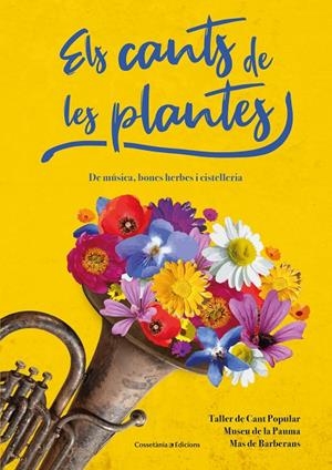 ELS CANTS DE LES PLANTES | 9788490348604 | Galatea Llibres | Librería online de Reus, Tarragona | Comprar libros en catalán y castellano online