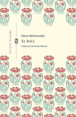 EL BALL | 9788412024494 | NÉMIROVSKY, IRÈNE | Galatea Llibres | Llibreria online de Reus, Tarragona | Comprar llibres en català i castellà online