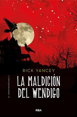 LA MALDICIÓN DEL WENDIGO. MONSTRUMOLOGO 2 | 9788427215849 | YANCEY, RICK | Galatea Llibres | Llibreria online de Reus, Tarragona | Comprar llibres en català i castellà online