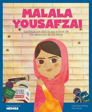 MALALA YOUSAFZAI | 9788417822668 | PASCUAL ROIG, CARLA | Galatea Llibres | Librería online de Reus, Tarragona | Comprar libros en catalán y castellano online