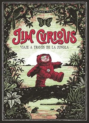 JIM CURIOUS  | 9788417617257 | PICARD, MATTHIAS | Galatea Llibres | Librería online de Reus, Tarragona | Comprar libros en catalán y castellano online