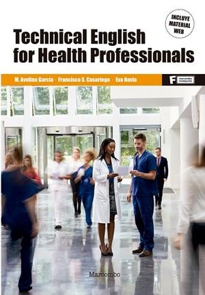 TECHNICAL ENGLISH FOR HEALTH PROFESSIONALS | 9788426727497 | GARCÍA RATO, M. AVELINA/CASARIEGO POLA, FRANCISCO S./NAVIA PÉREZ, EVA | Galatea Llibres | Llibreria online de Reus, Tarragona | Comprar llibres en català i castellà online