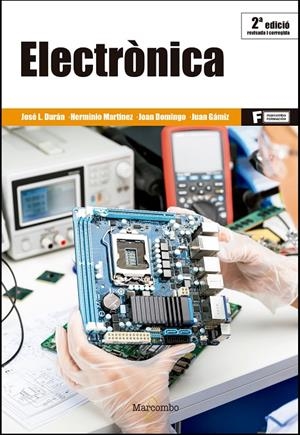 ELECTRÒNICA 2ªED. (CATALÀ) | 9788426727466 | DURAN MOYANO, JOSÉ LUIS/MARTINEZ GARCIA, HERMINIO/DOMINGO PEÑA , JOAN/GÁMIZ CARO, JUAN | Galatea Llibres | Librería online de Reus, Tarragona | Comprar libros en catalán y castellano online