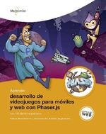 APRENDER DESARROLLO DE VIDEOJUEGOS PARA MÓVILES Y WEB CON PHASER.JS CON 100 EJER | 9788426727534 | MONTESERÍN, PABLO | Galatea Llibres | Llibreria online de Reus, Tarragona | Comprar llibres en català i castellà online